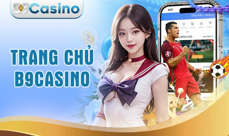 Trang chủ 29 Nhà Cái B9Casino - Địa Chỉ Cá Cược Online Uy Tín Đỉnh Cao Việt Nam